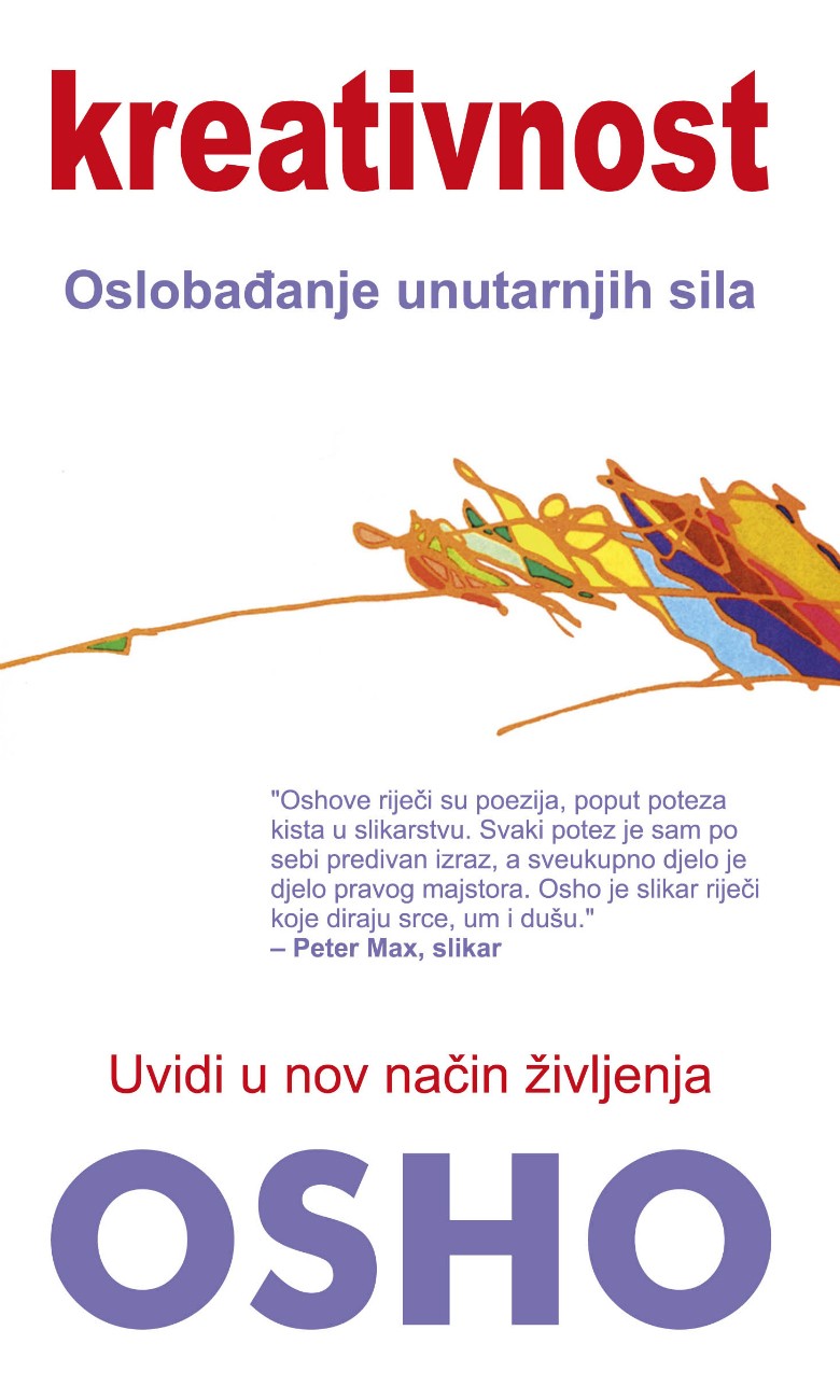 kreativnost oslobadanje unutarnjih sila Kreativnost - oslobađanje unutarnjih sila