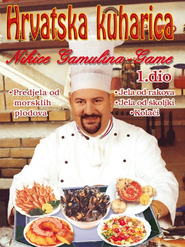 Hrvatska kuharica 1 Hrvatska kuharica 1