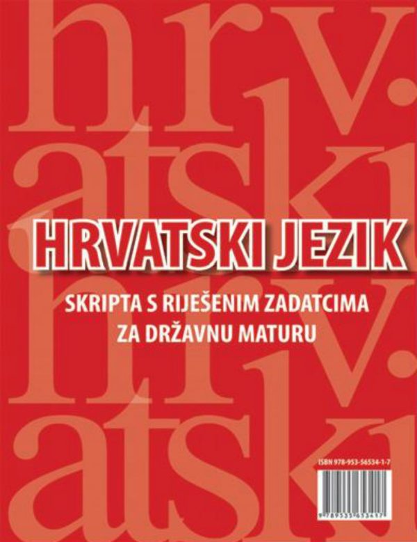 Hrvatski jezik - skripta s riješenim zadatcima za državnu maturu
