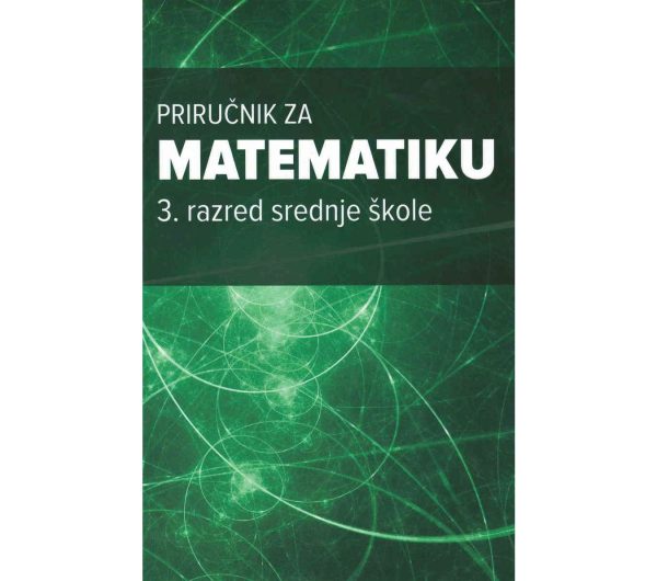 Priručnik za matematiku 3. razred srednje škole